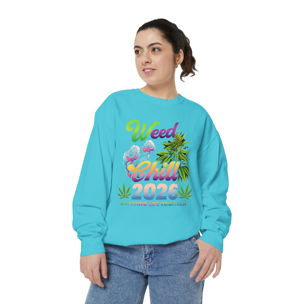 Weed Chill 2026 Sweatshirt – Funny Stoner Crewneck, Cannabis Lifestyle Sweatshirt, 420 Graphic Pullover, Chill Vibes Streetwear, Unisex