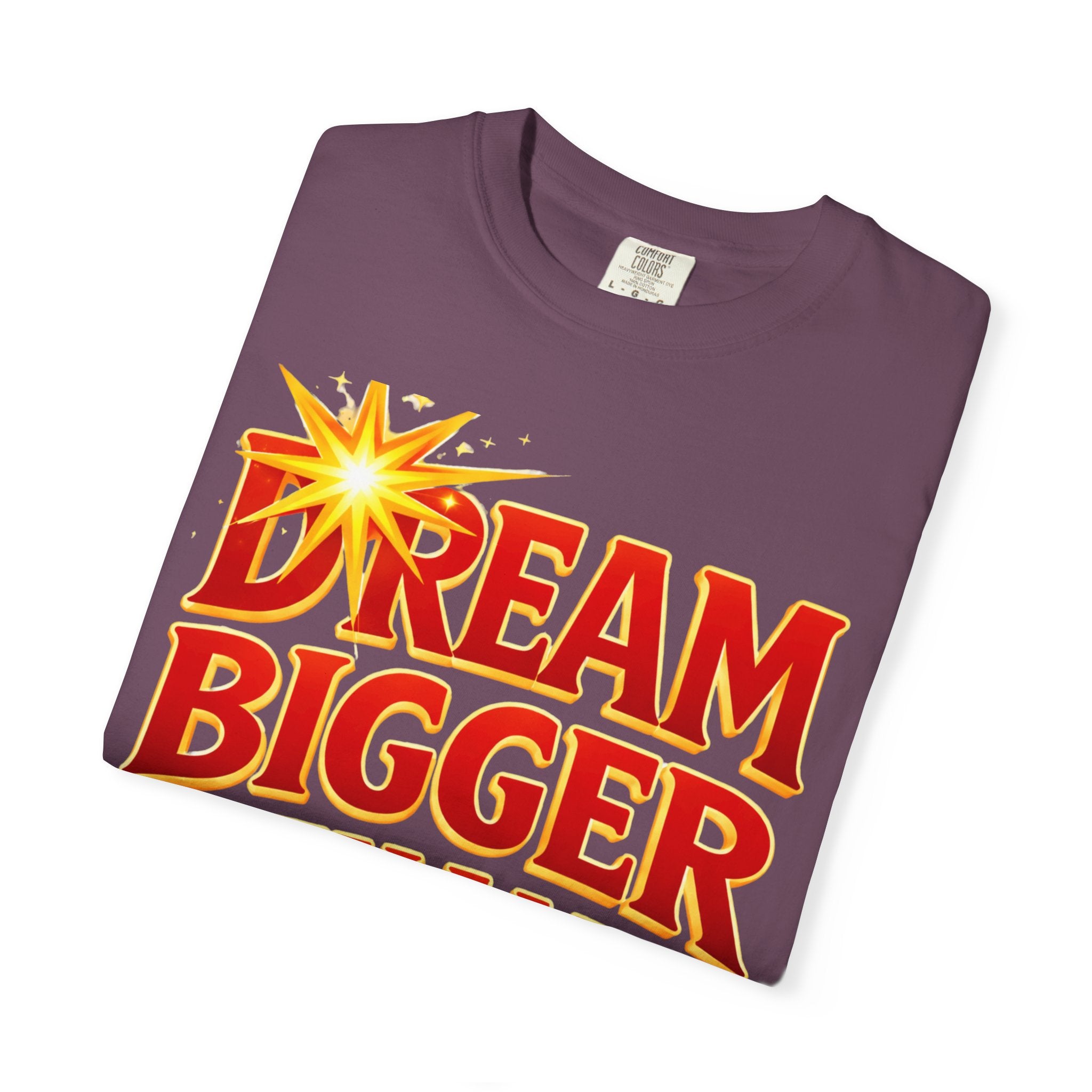 Dream Bigger Than Texas Shirt – Motivational Graphic Tee, Bold Western Texas Pride T-Shirt, Inspirational Statement Shirt, Unisex Gift