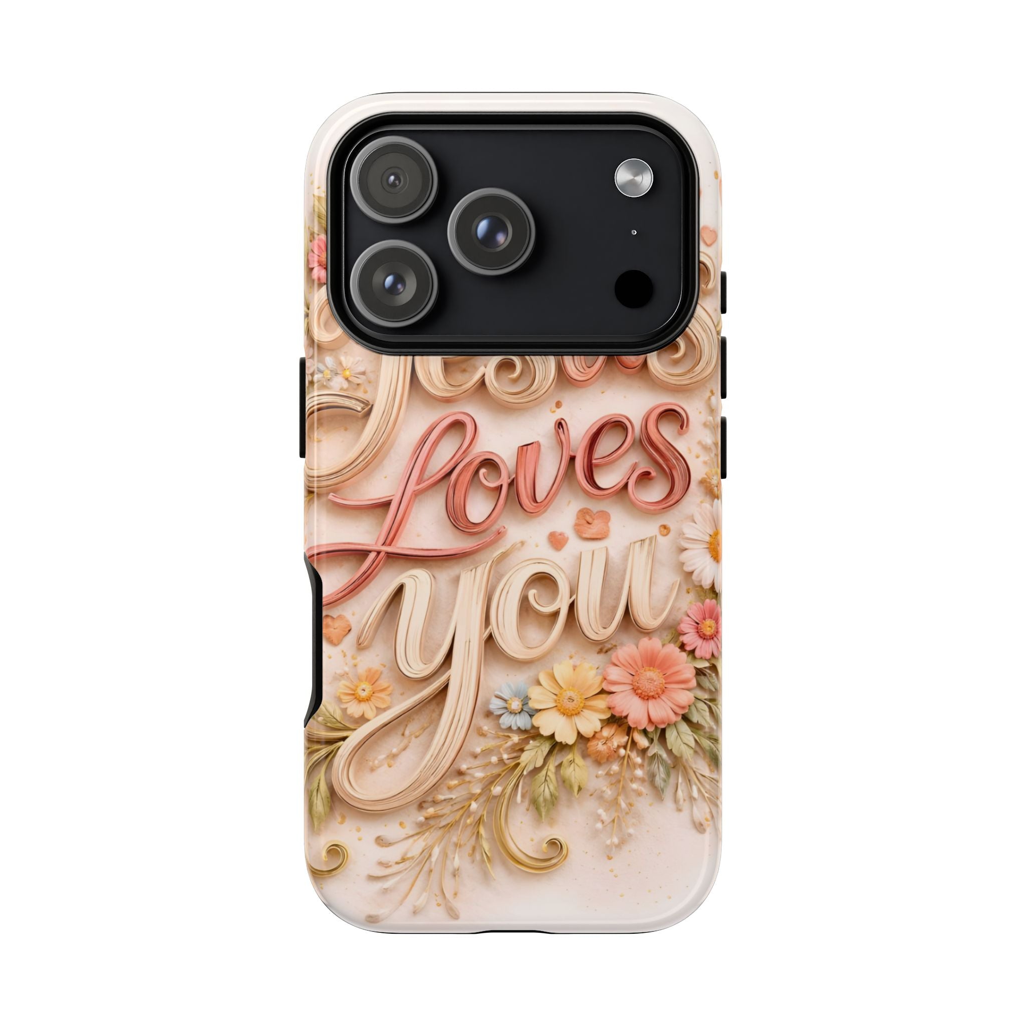 Phone Case — "Jesus Loves You" Floral Pastel Protective Cover