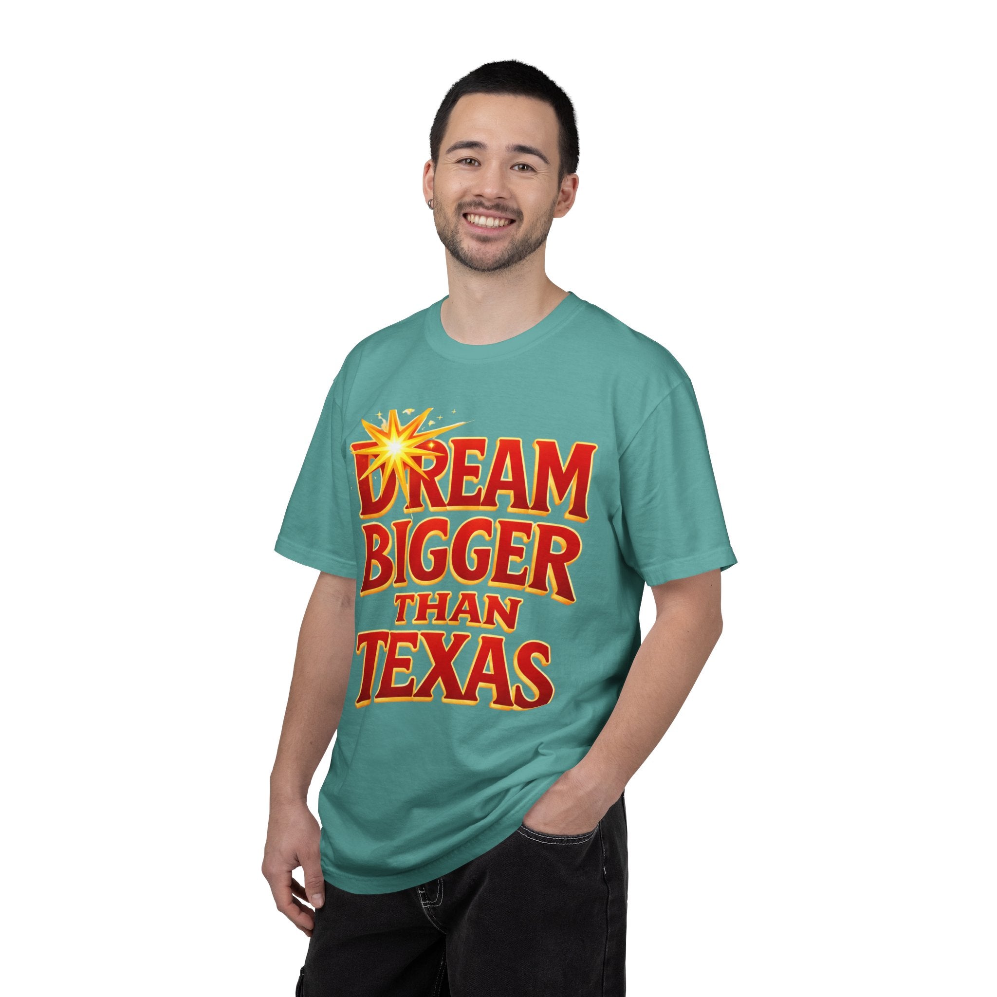 Dream Bigger Than Texas Shirt – Motivational Graphic Tee, Bold Western Texas Pride T-Shirt, Inspirational Statement Shirt, Unisex Gift