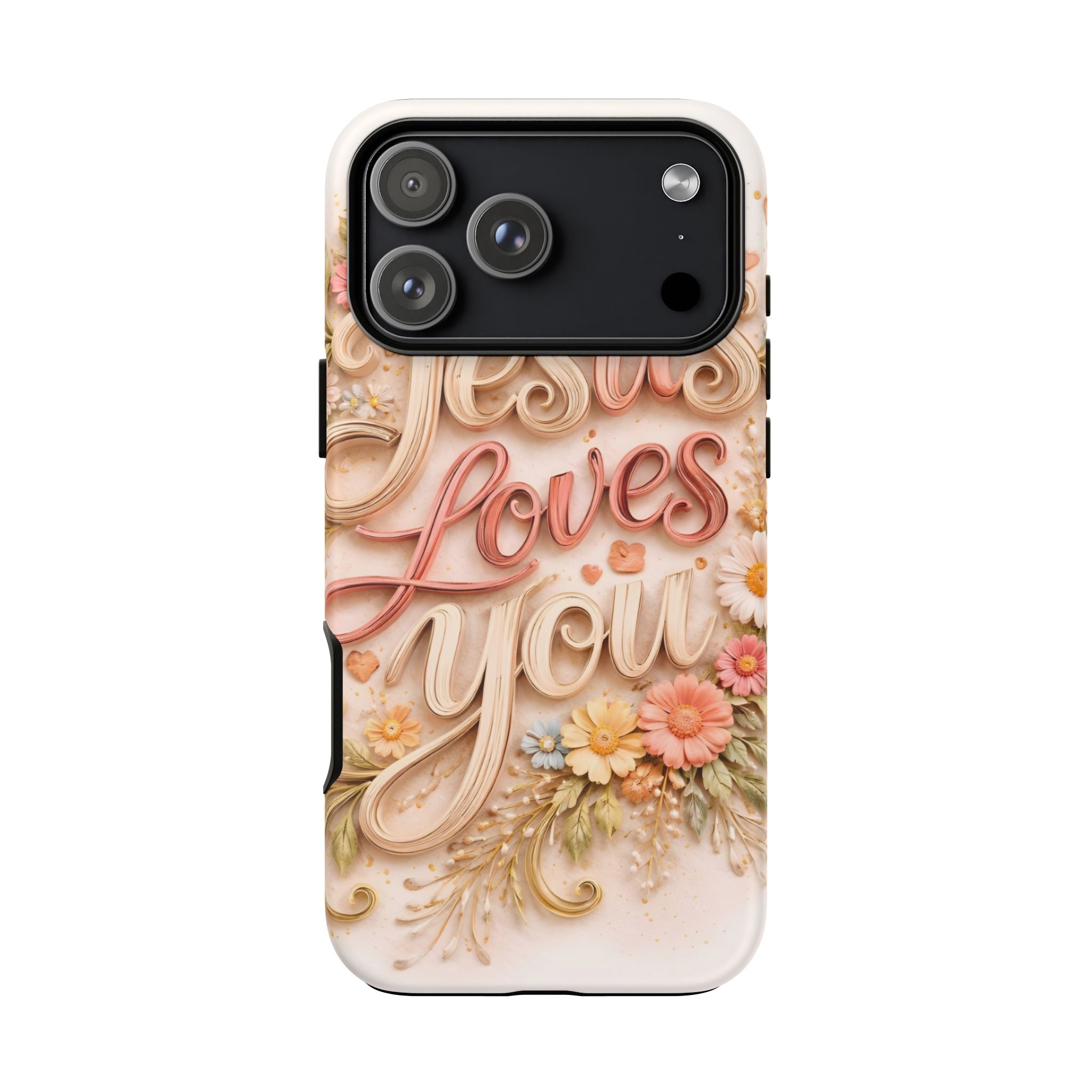 Phone Case — "Jesus Loves You" Floral Pastel Protective Cover