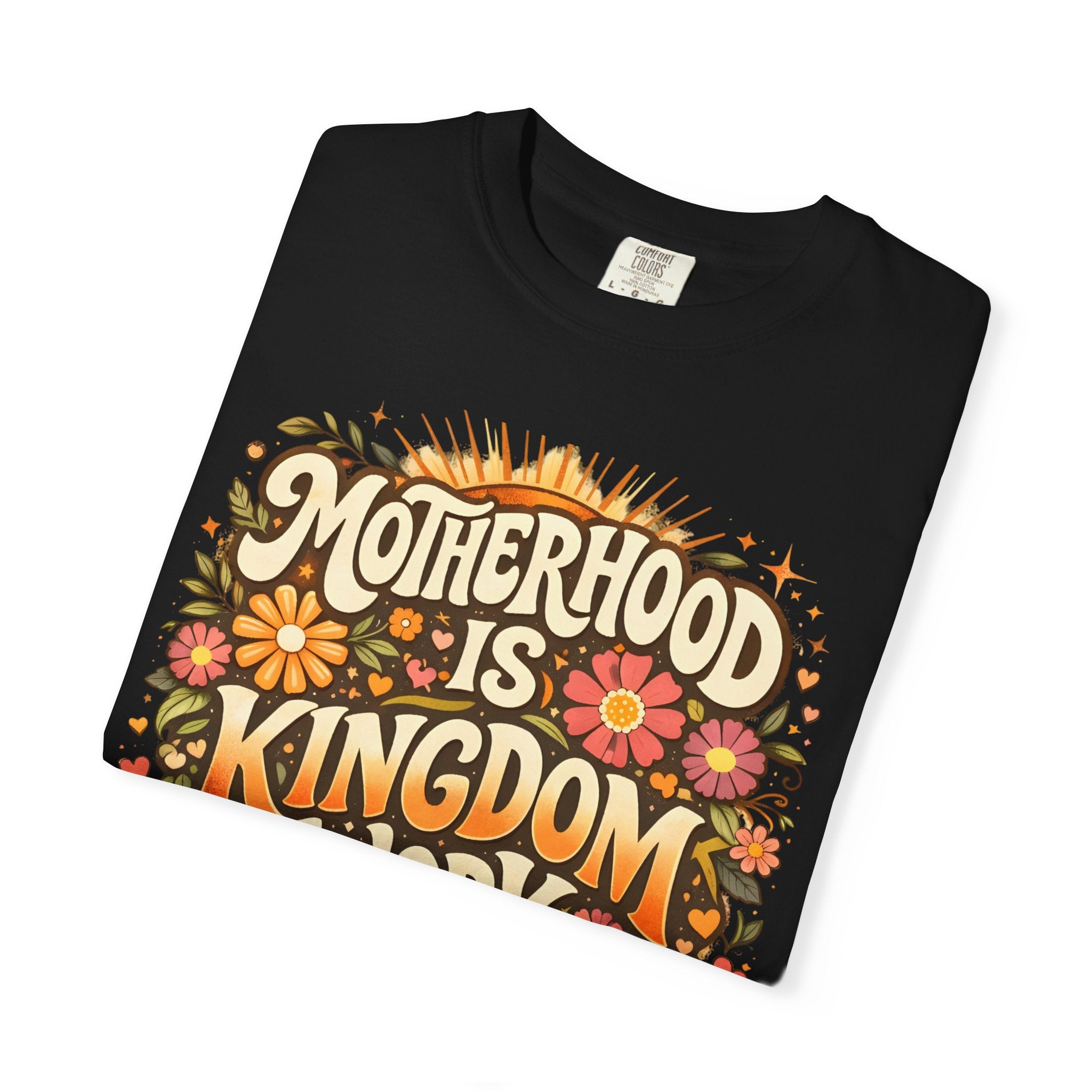 Motherhood Is Kingdom Work T-Shirt — Christian Mom Graphic Tee (Proverbs 31:27)
