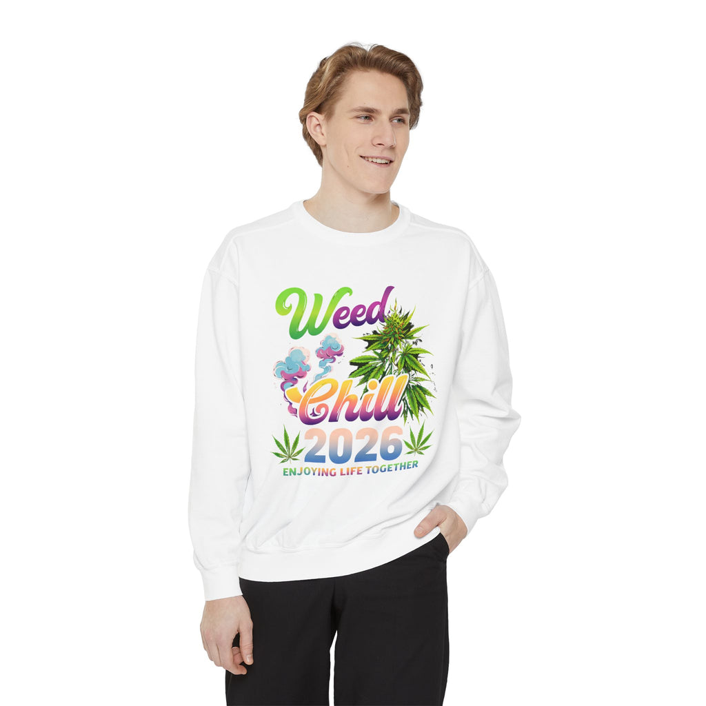 Weed Chill 2026 Sweatshirt – Funny Stoner Crewneck, Cannabis Lifestyle Sweatshirt, 420 Graphic Pullover, Chill Vibes Streetwear, Unisex