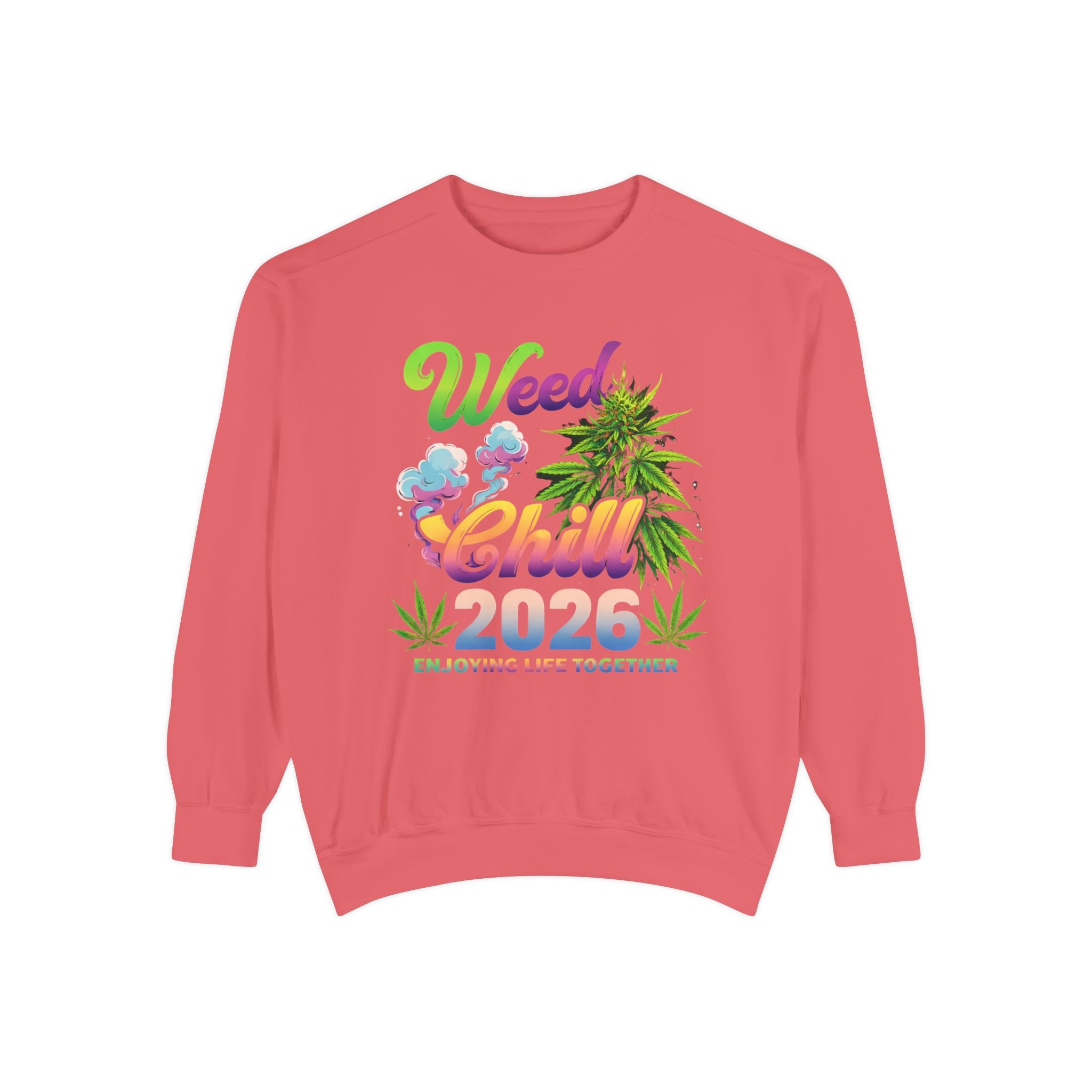 Weed Chill 2026 Sweatshirt – Funny Stoner Crewneck, Cannabis Lifestyle Sweatshirt, 420 Graphic Pullover, Chill Vibes Streetwear, Unisex
