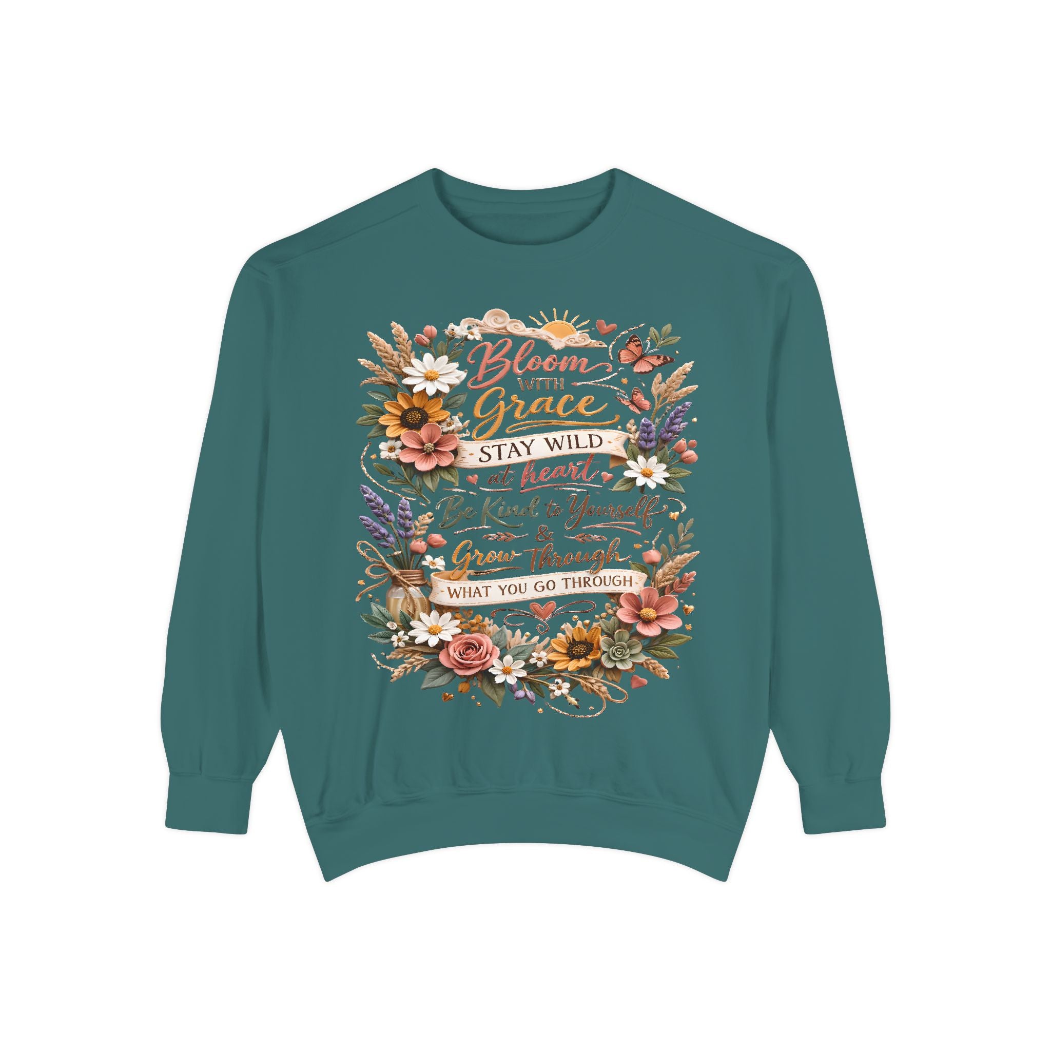 Bloom With Grace Floral Sweatshirt — Inspirational Quote Crewneck