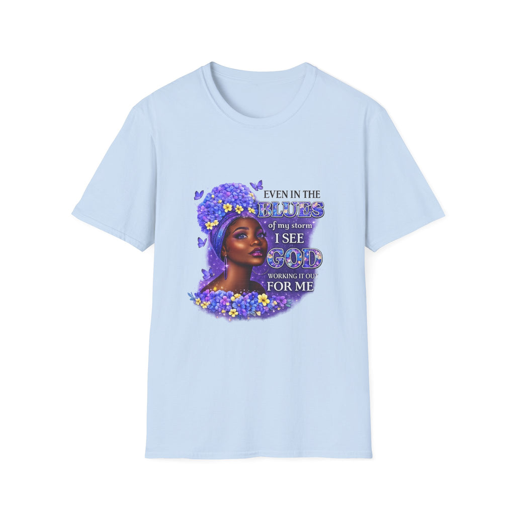 Inspirational Black Woman T-Shirt — "Even in the Darkness I See God Working for Me" Floral Portrait