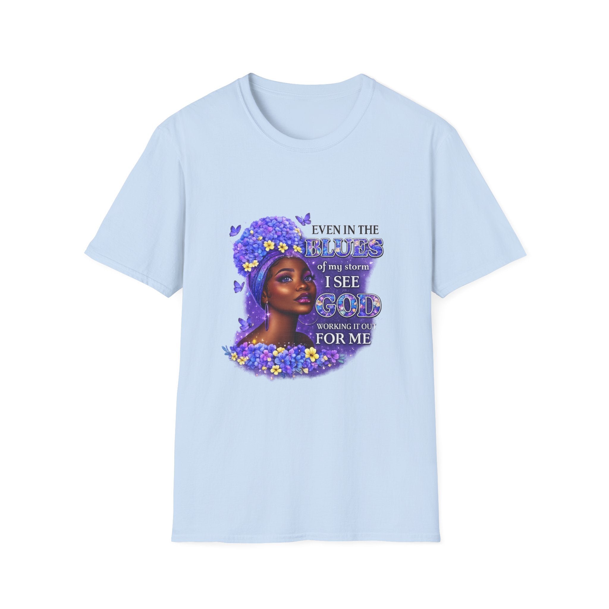 Inspirational Black Woman T-Shirt — "Even in the Darkness I See God Working for Me" Floral Portrait