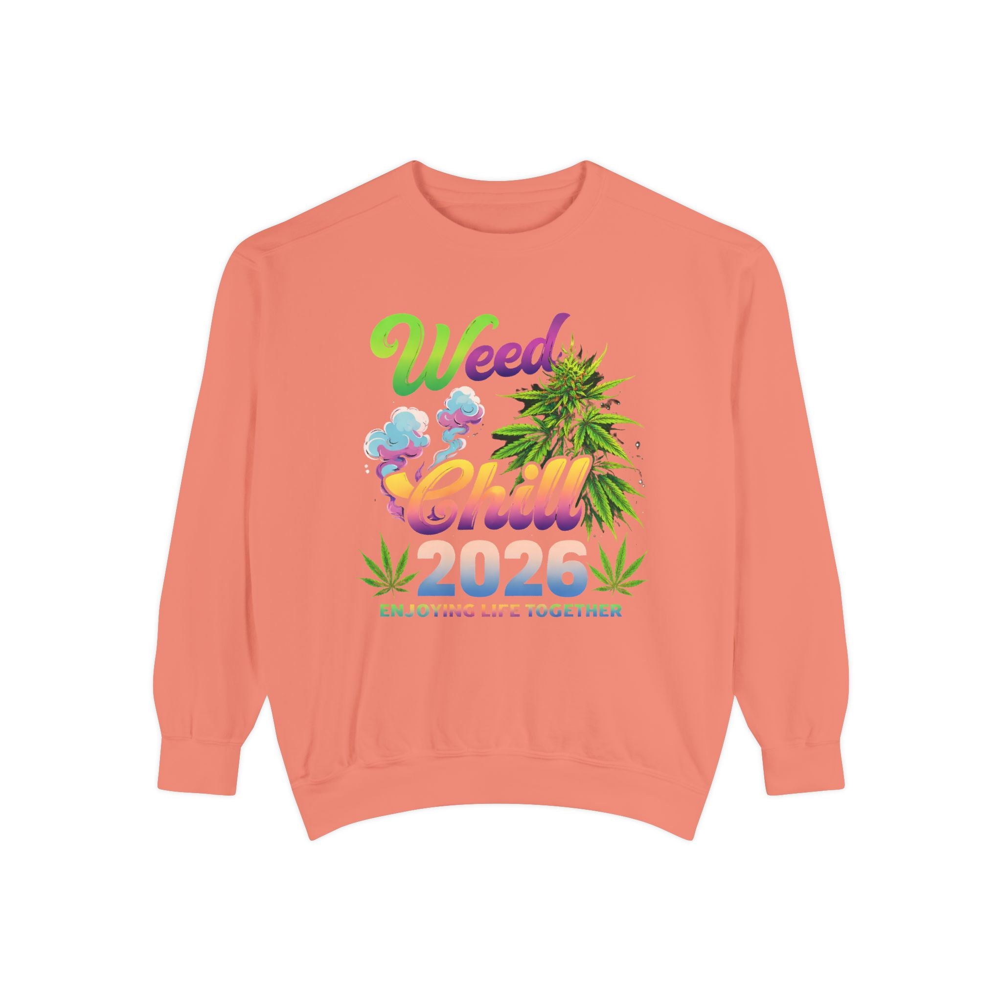 Weed Chill 2026 Sweatshirt – Funny Stoner Crewneck, Cannabis Lifestyle Sweatshirt, 420 Graphic Pullover, Chill Vibes Streetwear, Unisex