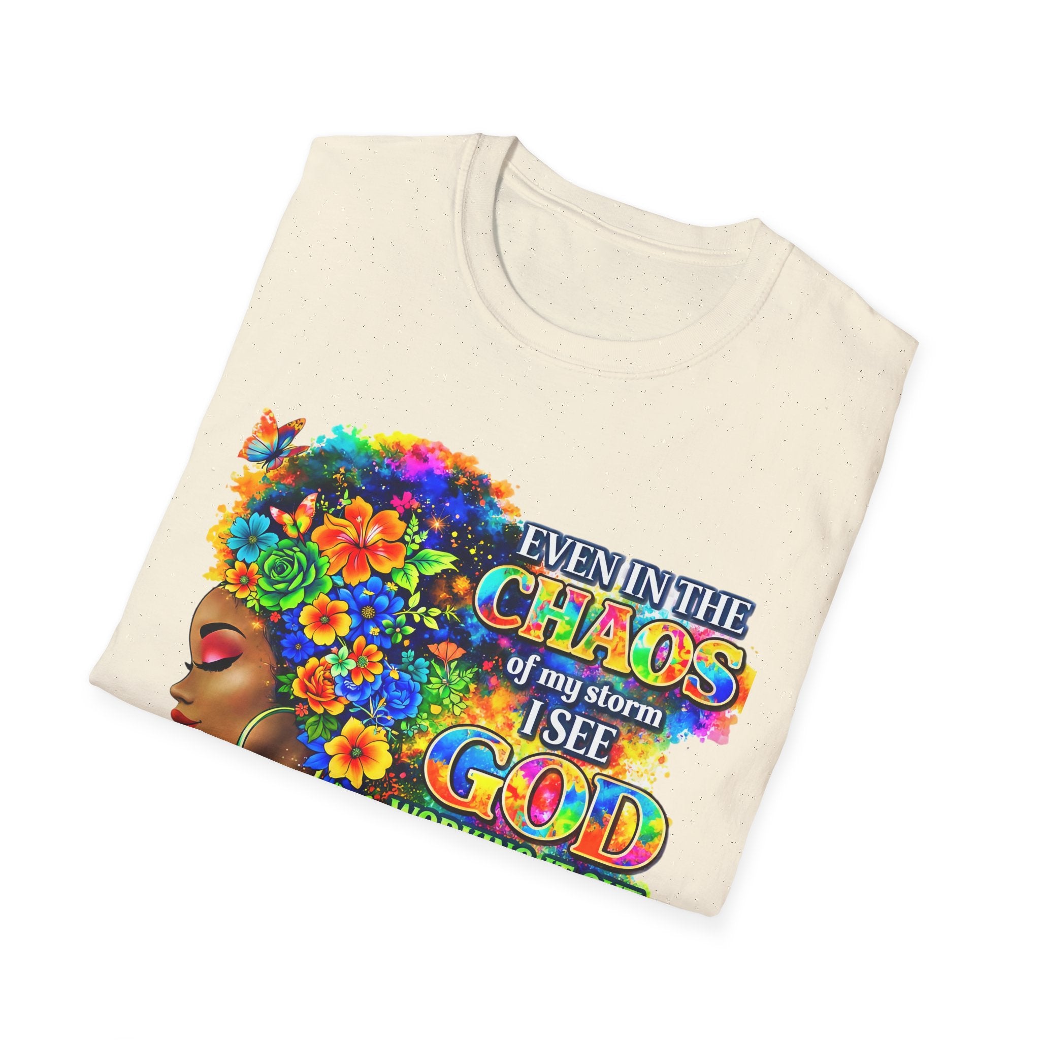 Faithful in the Storm T-Shirt — "Even in the Chaos of My Storm I See God Working It Out for Me"