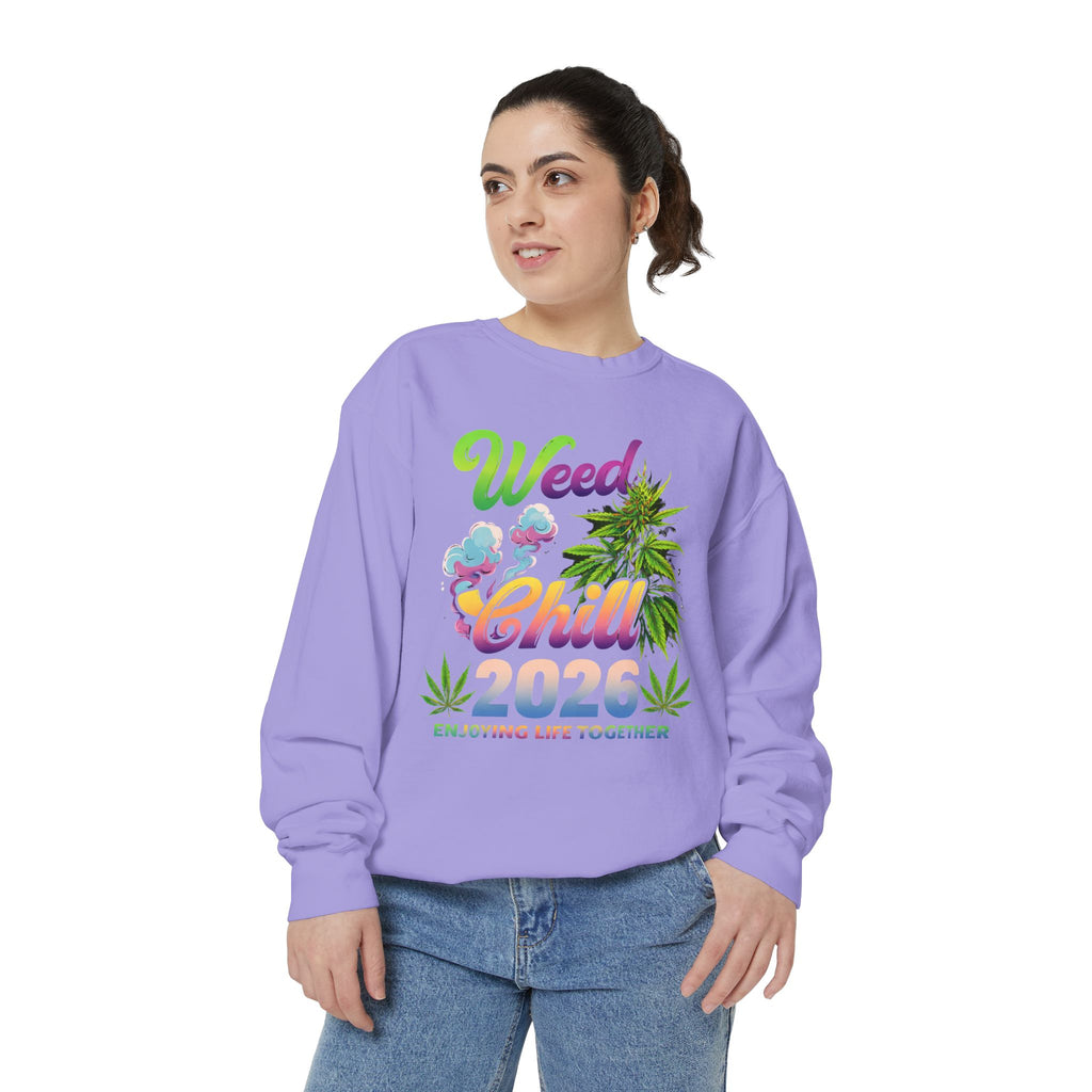 Weed Chill 2026 Sweatshirt – Funny Stoner Crewneck, Cannabis Lifestyle Sweatshirt, 420 Graphic Pullover, Chill Vibes Streetwear, Unisex