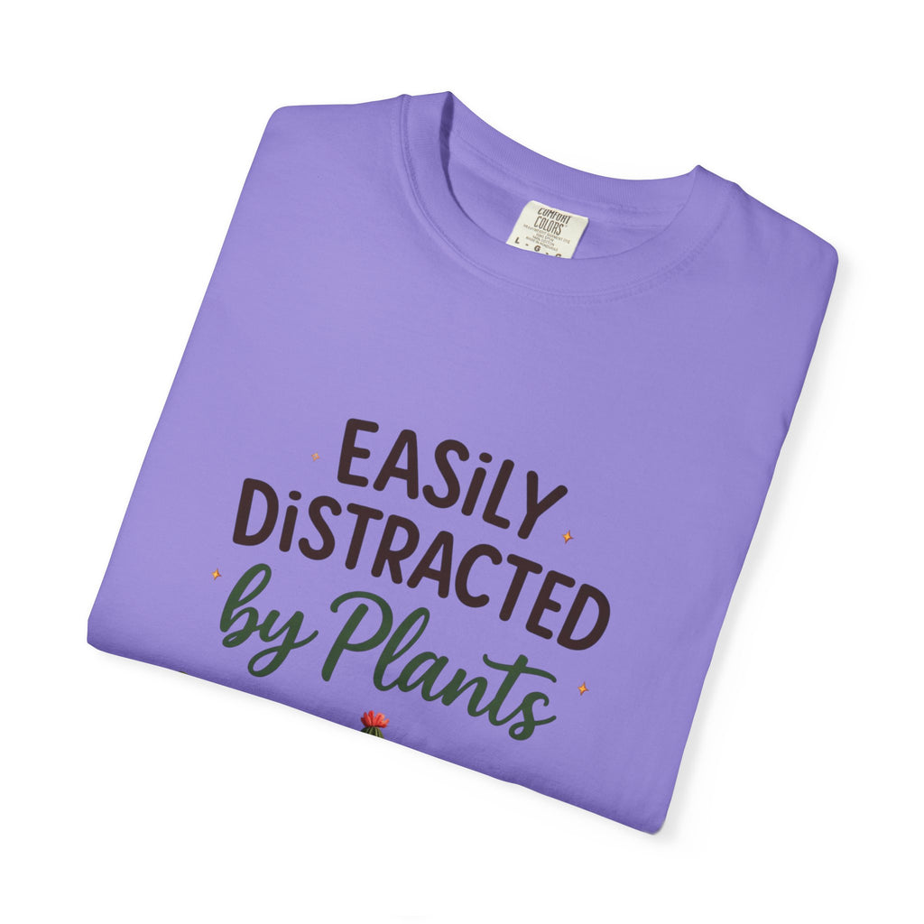 Easily Distracted By Plants Shirt, Plant Lover T-Shirt, Funny Plant Mom Tee, Botanical Lover Gift, Succulent Cactus Shirt, Unisex Graphic Tee
