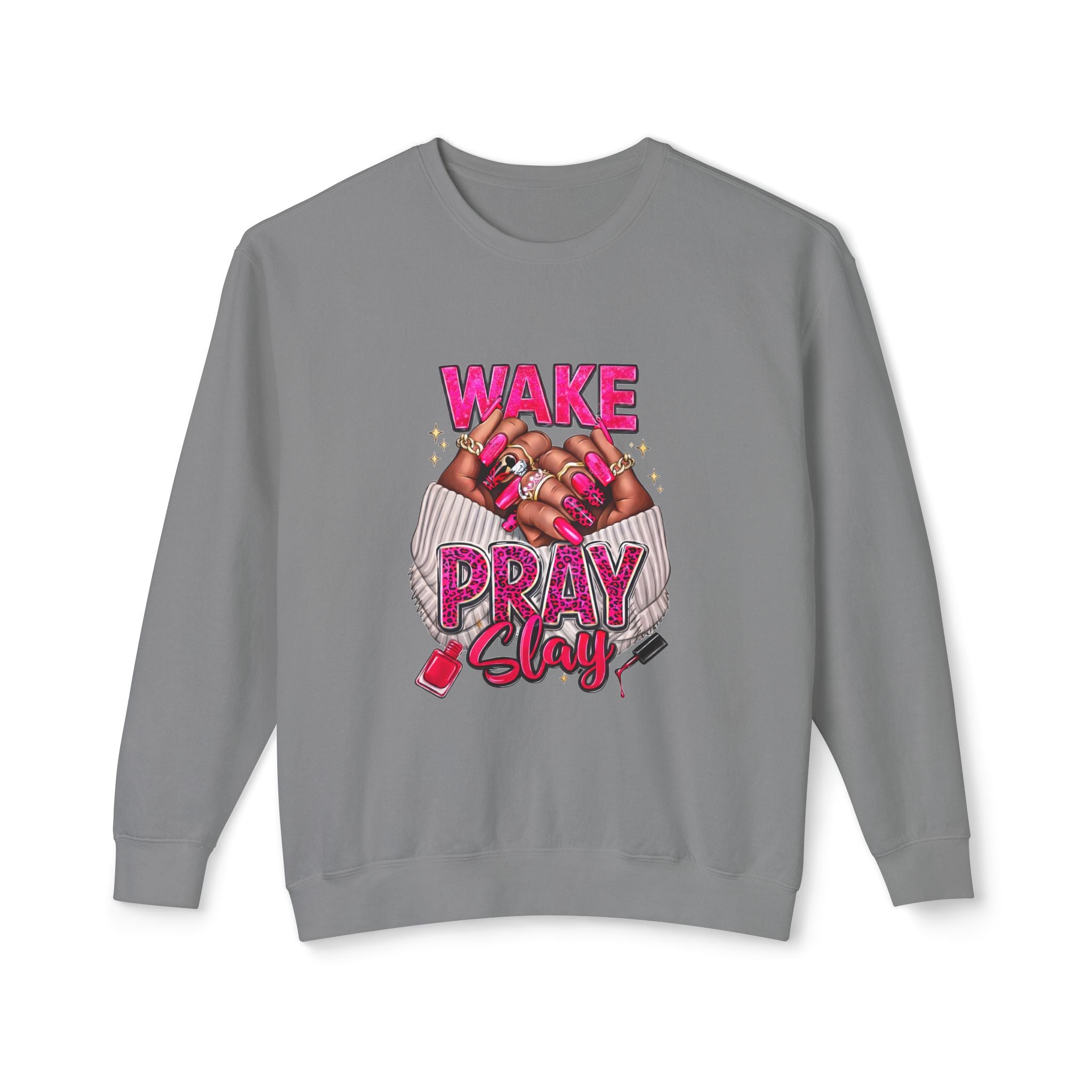 Wake Pray Slay Sweatshirt