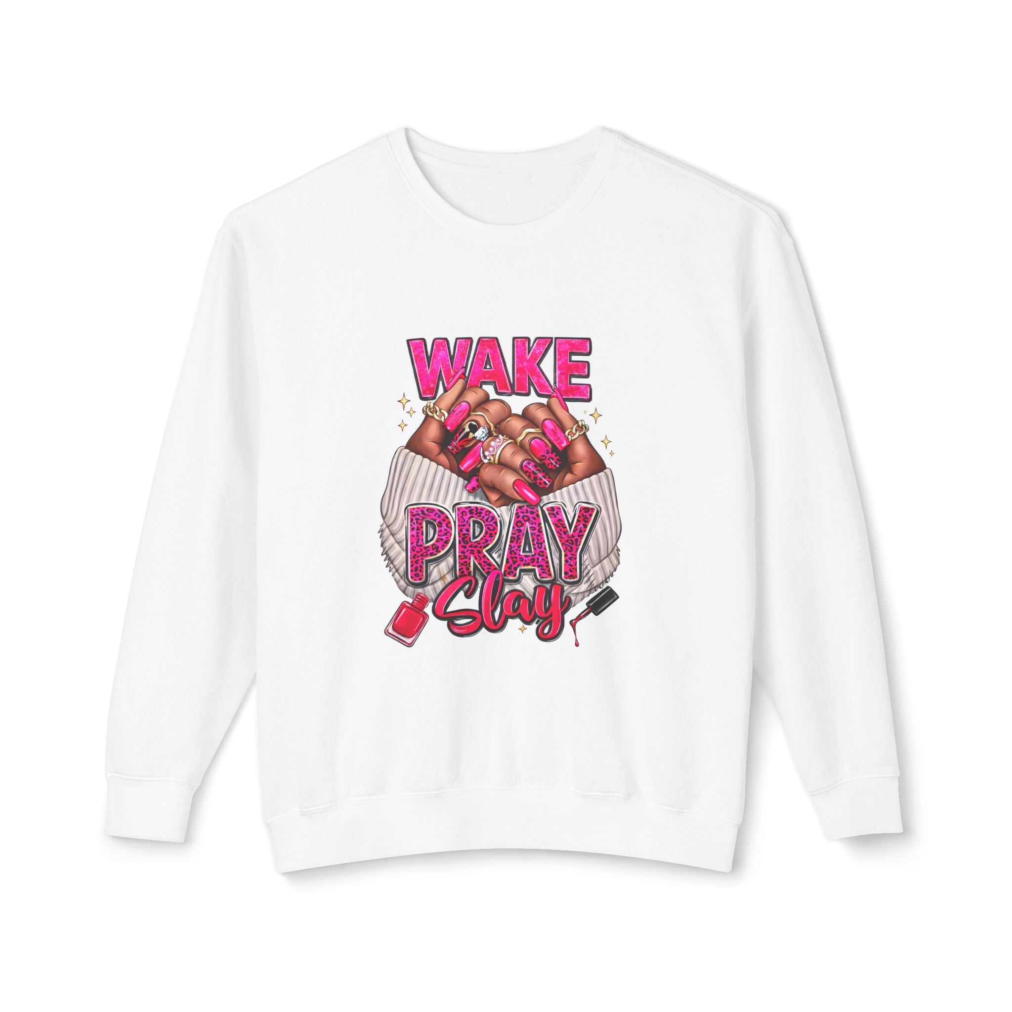 Wake Pray Slay Sweatshirt
