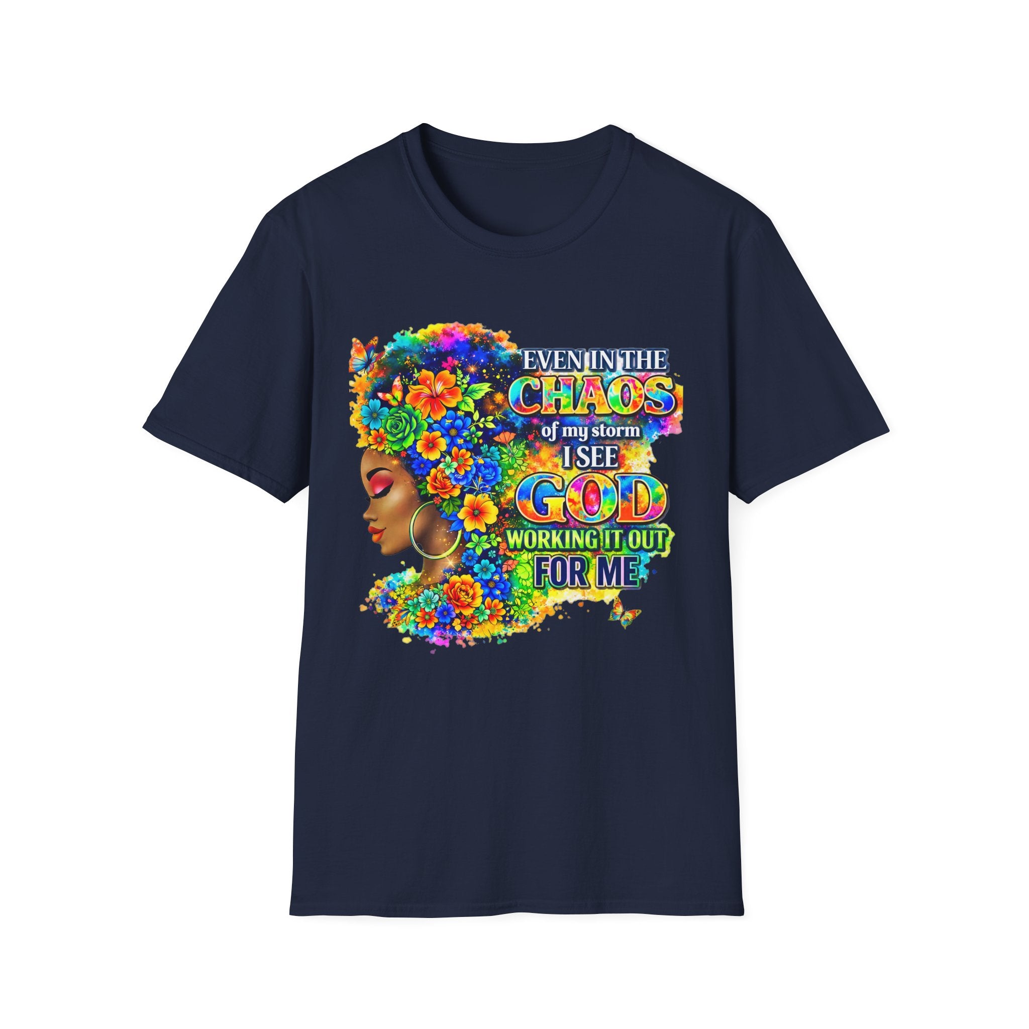 Faithful in the Storm T-Shirt — "Even in the Chaos of My Storm I See God Working It Out for Me"