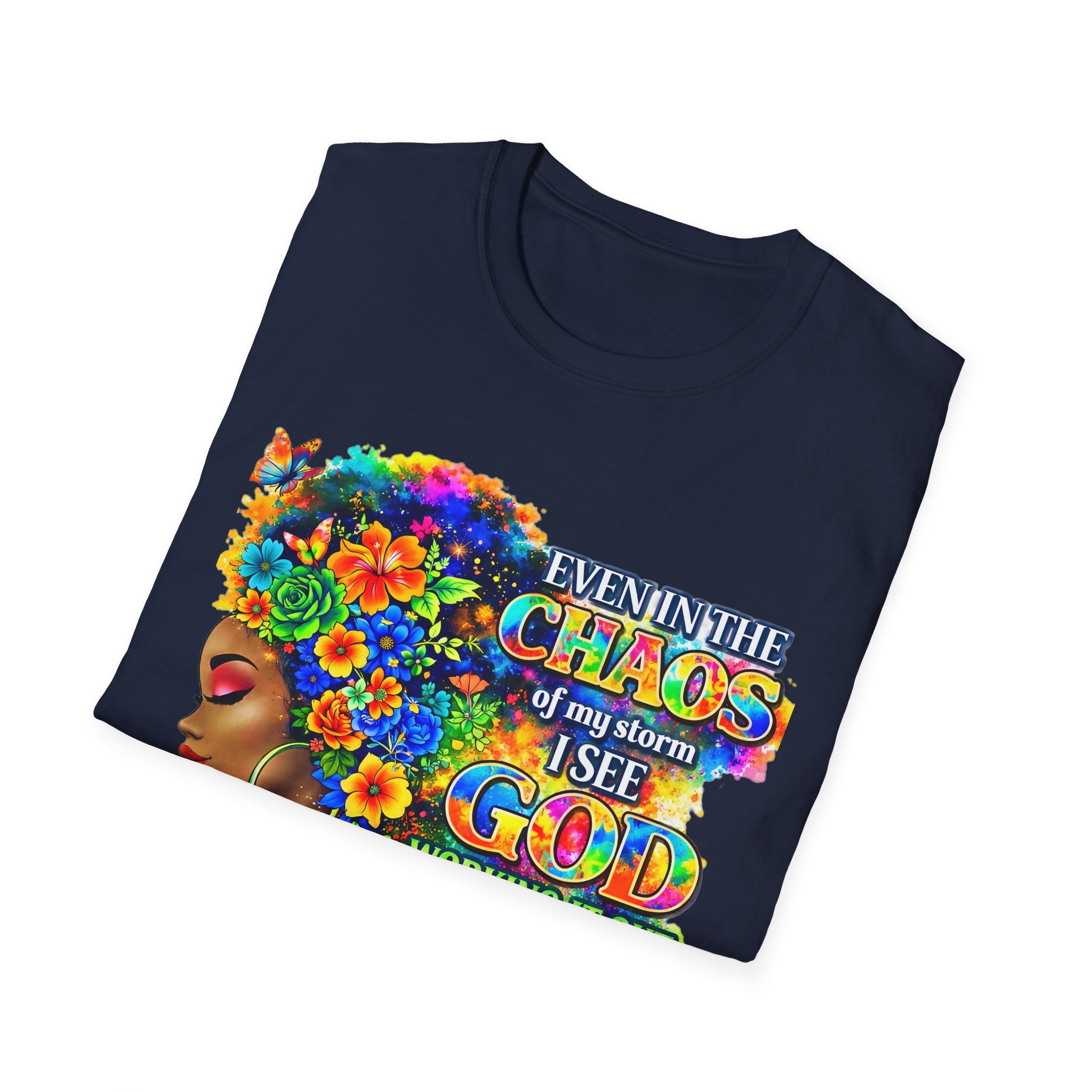 Faithful in the Storm T-Shirt — "Even in the Chaos of My Storm I See God Working It Out for Me"