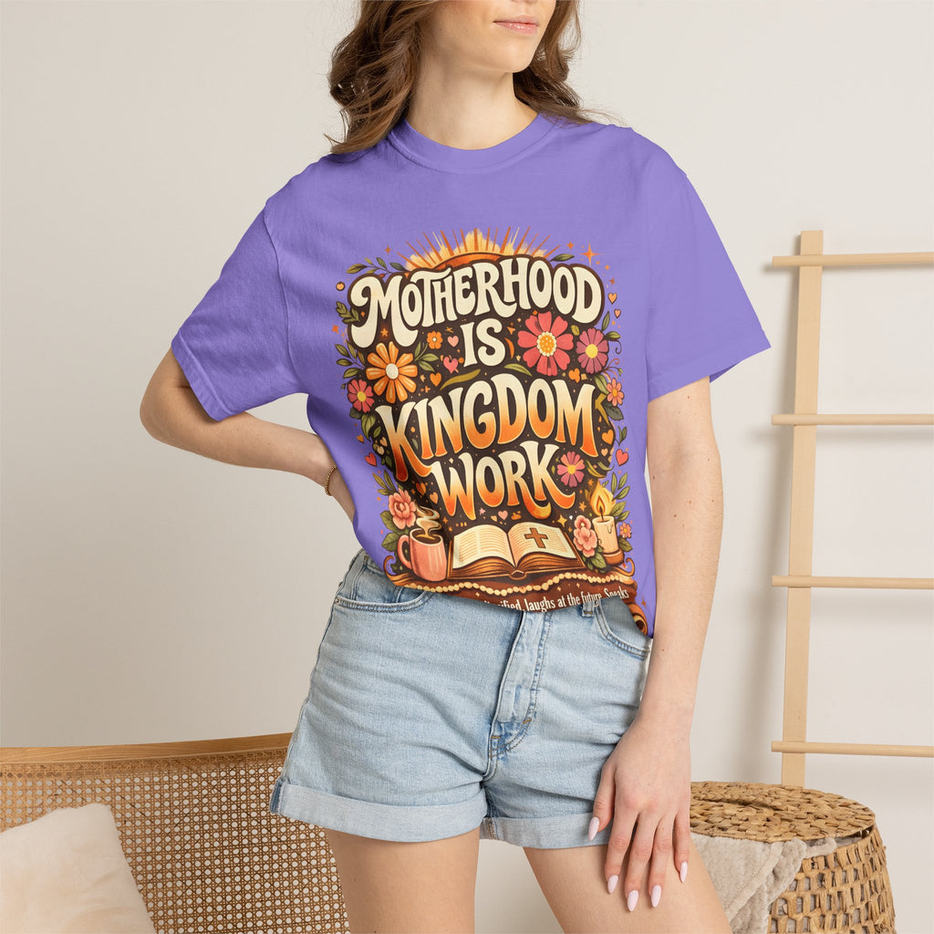 Motherhood Is Kingdom Work T-Shirt — Christian Mom Graphic Tee (Proverbs 31:27)