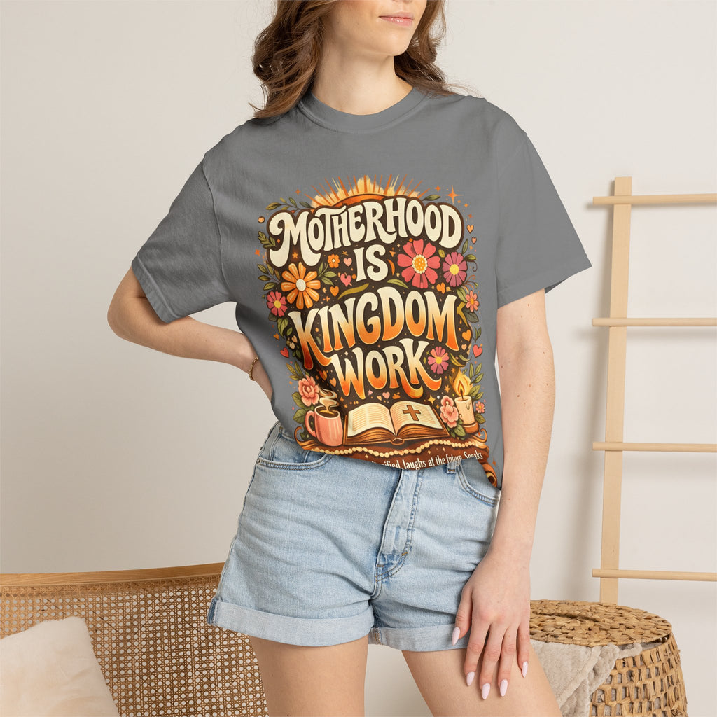Motherhood Is Kingdom Work T-Shirt — Christian Mom Graphic Tee (Proverbs 31:27)