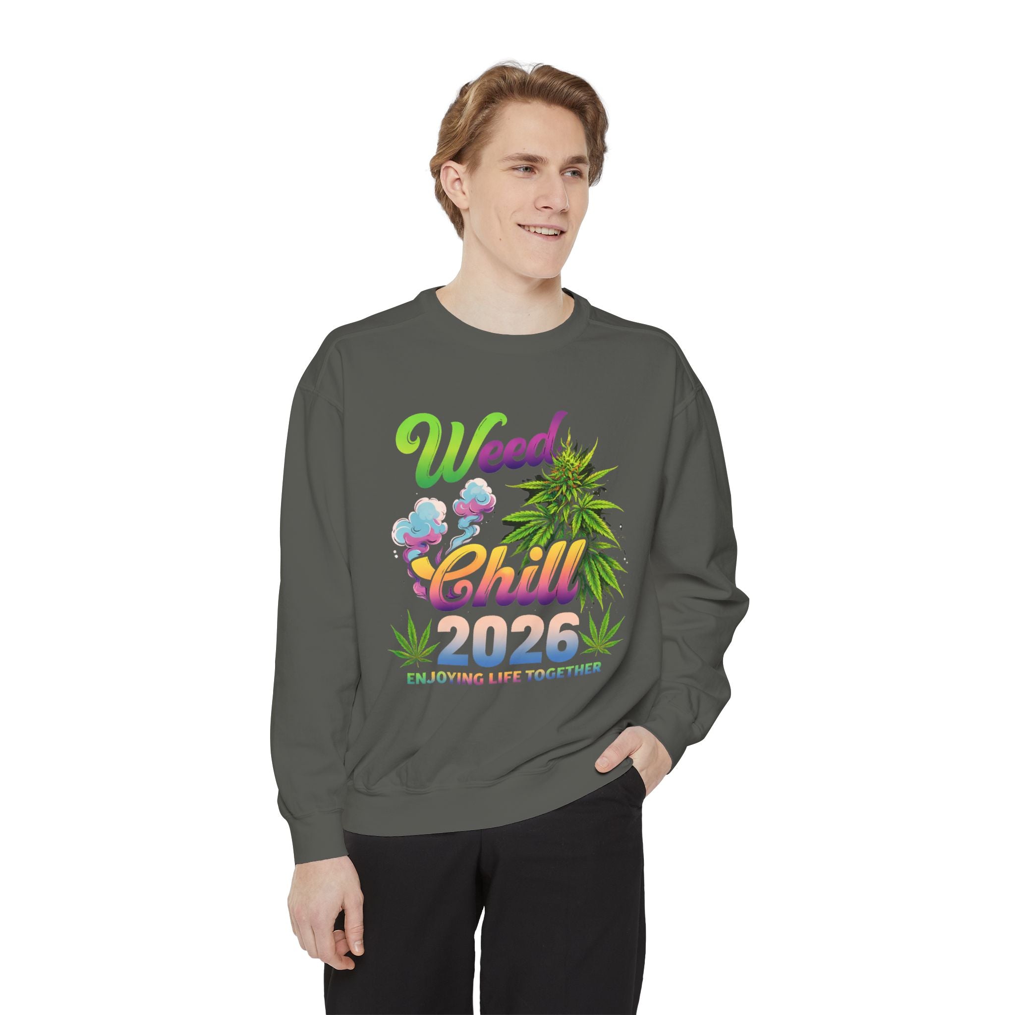Weed Chill 2026 Sweatshirt – Funny Stoner Crewneck, Cannabis Lifestyle Sweatshirt, 420 Graphic Pullover, Chill Vibes Streetwear, Unisex