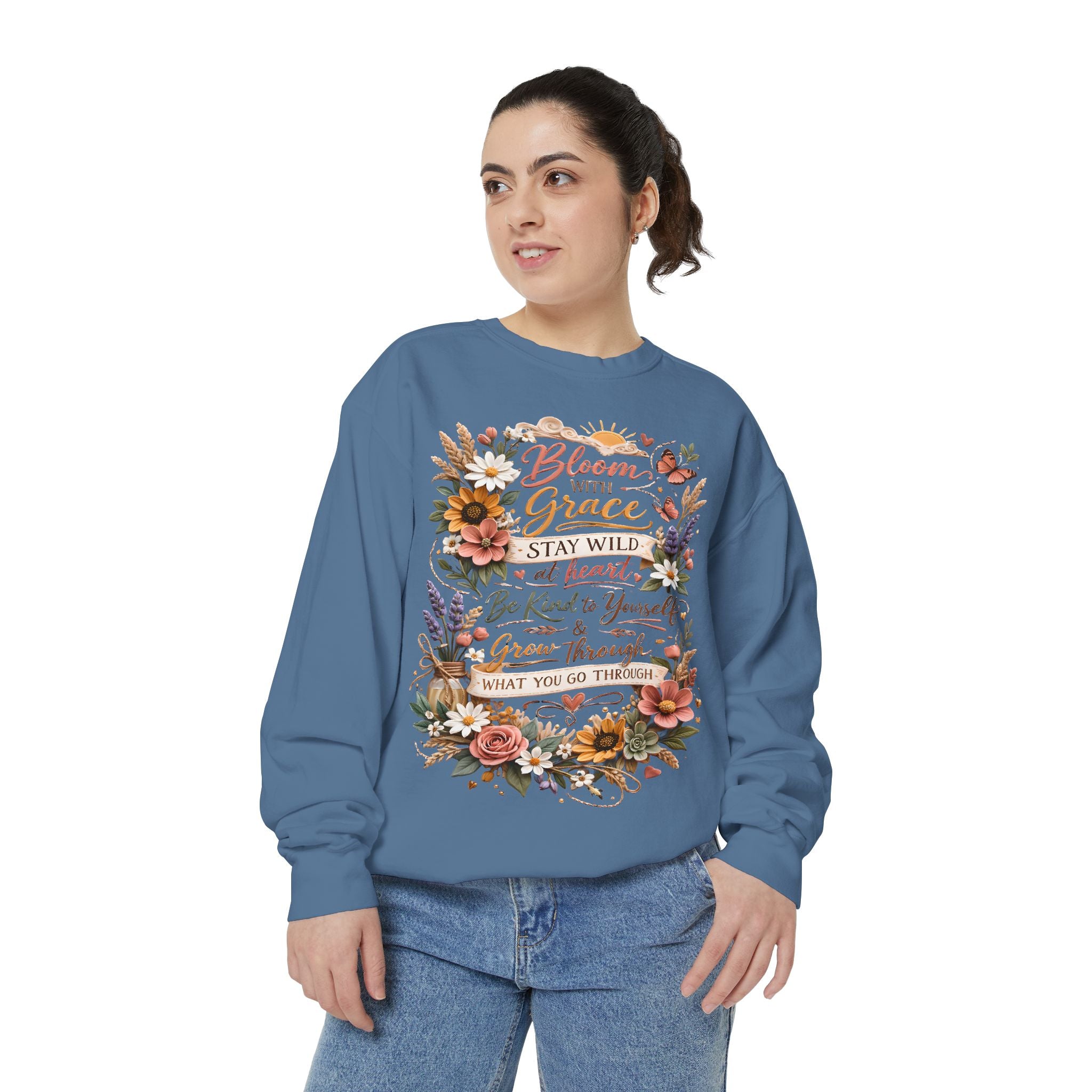 Bloom With Grace Floral Sweatshirt — Inspirational Quote Crewneck